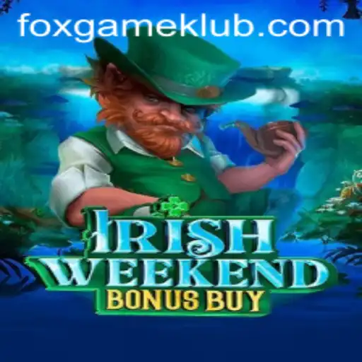Exploring the Thrills and Features of IrishWeekendBonusBuy by FOXGAME